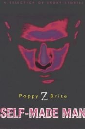 book cover of Self-made Man by Poppy Z. Brite|Πίτερ Στράουμπ