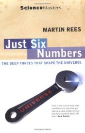 book cover of Just Six Numbers by Martin Rees