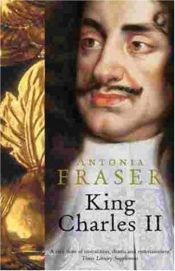 book cover of King Charles II: King Charles II by אנטוניה פרייזר