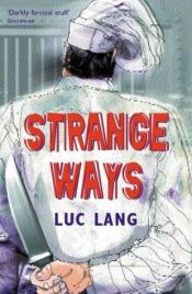 book cover of Strange ways by Luc Lang