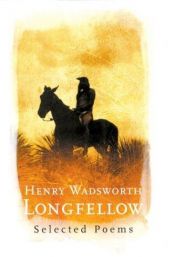 book cover of Henry Wadsworth Longfellow: Selected Poems (Phoenix Poetry) by Henry W. Longfellow