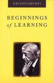 book cover of Beginnings of learning by Jiddu Krishnamurti