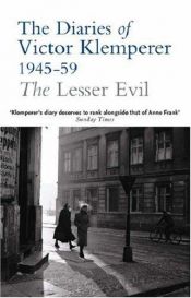 book cover of The Diaries of Victor Klemperer: Lesser Evil, 1945-1959 by Victor Klemperer