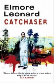 book cover of Cat chaser by Elmore Leonard