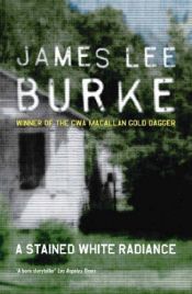 book cover of A stained white radiance by James Lee Burke