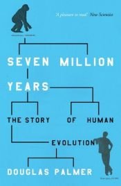 book cover of Seven Million Years by Douglas Palmer