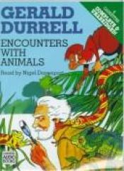 book cover of Encounters with animals by Gerald Durrell