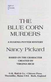 book cover of The Blue Corn Murders: A Eugenia Potter Mystery (Eugenia Potter Mysteries) #2 by Nancy Pickard