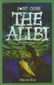 book cover of The Alibi by Malcolm Rose