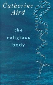 book cover of The Religious Body by Catherine Aird