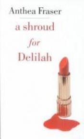book cover of A Shroud for Delilah by Anthea Fraser