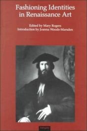 book cover of Fashioning Identities in Renaissance by Mary Rogers