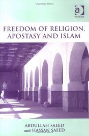 book cover of Freedom of Religion, Apostasy and Islam by Abdullah Saeed