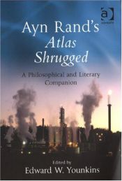 book cover of Ayn Rand's Atlas shrugged : a philosophical and literary companion by Edward W. Younkins