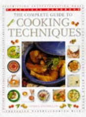 book cover of The Complete Guide to Cooking Techniques: Practical Handbook by Norma MacMillan