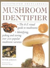 book cover of Mushroom Picker's Foolproof Field Guide: The Expert Guide to Identifying, Picking and Using Wild Mushrooms by Peter Jordan