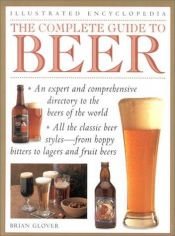 book cover of The complete guide to beer by Brian Glover