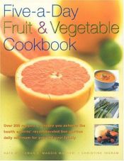 book cover of Five-a-day Fruit and Vegetable Cookbook by Kate Whiteman