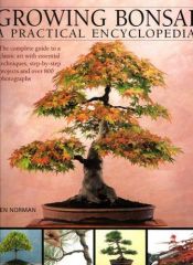 book cover of Growing Bonsai, a Practical Encyclopedia by Ken Norman
