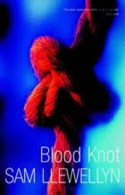 book cover of Blood Knot by Sam Llewellyn