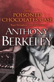 book cover of The Poisoned Chocolates Case by Anthony Berkeley Cox