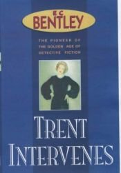 book cover of Trent Intervenes (and Other Stories) by E. C. Bentley
