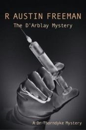 book cover of The D'Arblay Mystery (A Dr Thorndyke mystery) by R. Austin Freeman