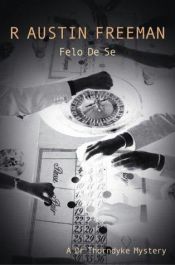 book cover of Felo de Se? by R. Austin Freeman