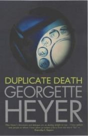 book cover of Duplicate death by Georgette Heyer