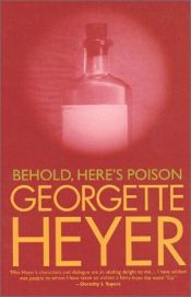 book cover of Behold, Here's Poison by Georgette Heyer