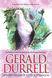 book cover of Golden Bats and Pink Pigeons by Gerald Durrell