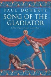 book cover of The Song of the Gladiator by Paul C. Doherty