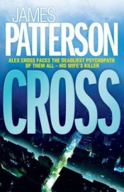 book cover of Cross by Τζέιμς Πάτερσον