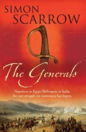 book cover of The Generals by Simon Scarrow
