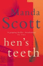 book cover of Hen's Teeth by Manda Scott