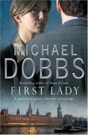book cover of First Lady by Michael Dobbs