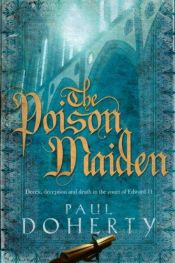book cover of The Poison Maiden (Mathilde of Westminster 2) by Paul C. Doherty