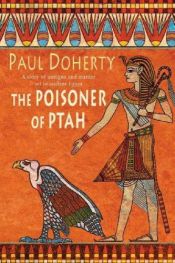 book cover of The Poisoner of Ptah by Paul C. Doherty