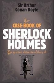 book cover of The Case-Book of Sherlock Holmes by آرتور کانن دویل