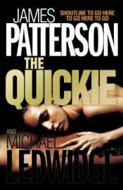 book cover of Quickie, The by James Patterson|Michael Ledwidge