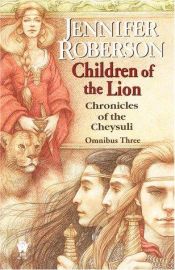 book cover of Children of lion by Jennifer Roberson
