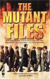 book cover of The Mutant Files (DAW #1194) by Martin H. Greenberg