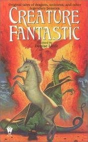 book cover of Creature fantastic by Denise Little