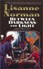 book cover of Between Darkness and Light by Lisanne Norman