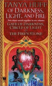 book cover of Of Darkness, Light, and Fire (Gate of Darkness, Circle of Light & The Fire's Stone)) by Tanya Huff