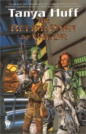 book cover of The better part of valor by Tanya Huff