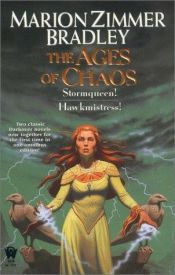 book cover of The Ages of Chaos (DAW #1223)(Stormqueen! Hawkmistress!) by Marion Zimmer Bradley