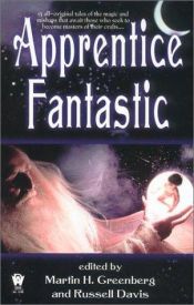 book cover of Apprentice Fantastic by Martin H. Greenberg
