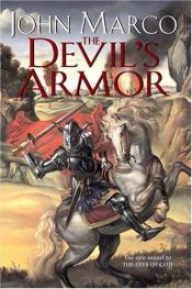 book cover of The Saga of Liiria - Book 02 : The Devil's Armor by John Marco