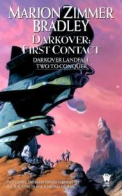 book cover of Darkover: First Contact (Darkover Landfall & Two to Conquer) by Marion Zimmer Bradley